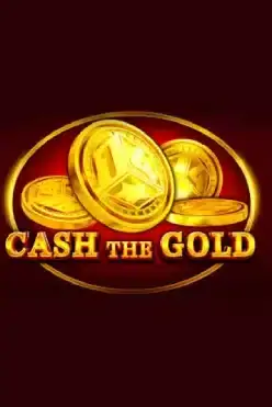 Cash the Gold