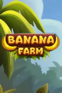 Banana Farm — Free Demo, RTP, Bonus Features, Max Win &