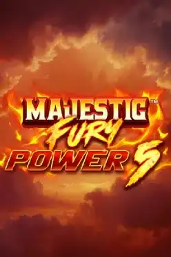Majestic Fury Power 5