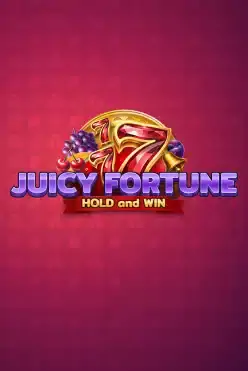 Juicy Fortune: Hold and Win