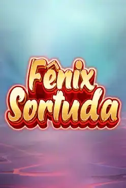 Fenix Sortuda