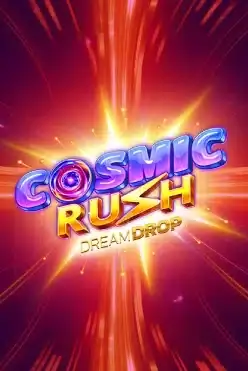 Cosmic Rush Dream Drop