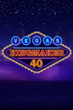 Vegas Kingmaker 40