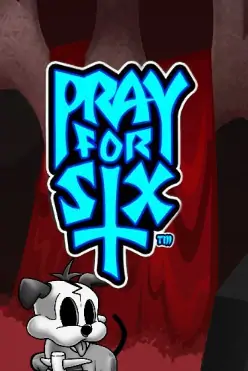 Pray for Six