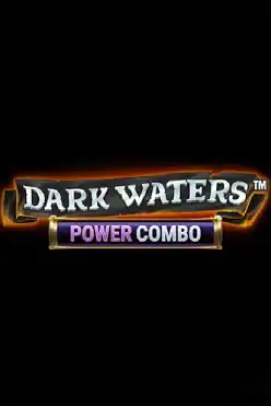 Dark Waters Power Combo