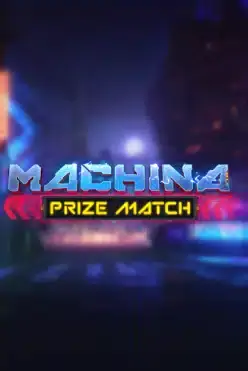 Machina PrizeMatch