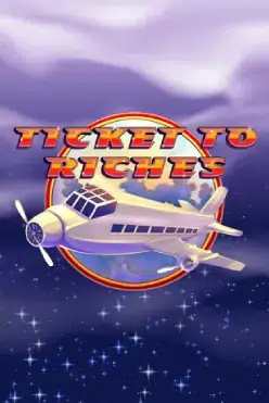 Ticket to Riches