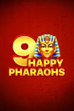 9 Happy Pharaohs