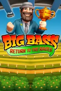 Big Bass Return to the Races