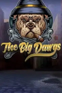 The Big Dawgs