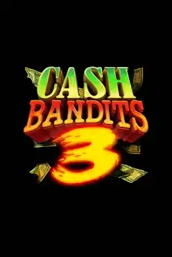 Cash Bandits 3