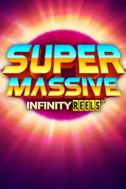 Super Massive Infinity Reels