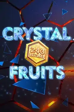 243 Crystal Fruits Reversed