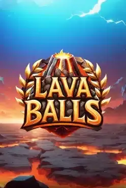 Lava Balls